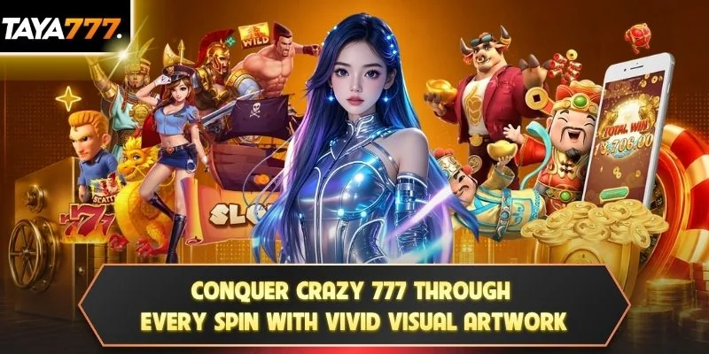 Conquer Crazy 777 through every spin with vivid visual artwork
