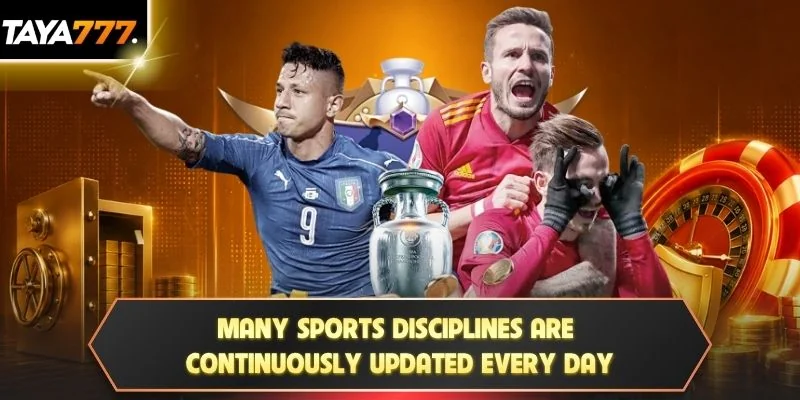 Many Sports disciplines are continuously updated every day
