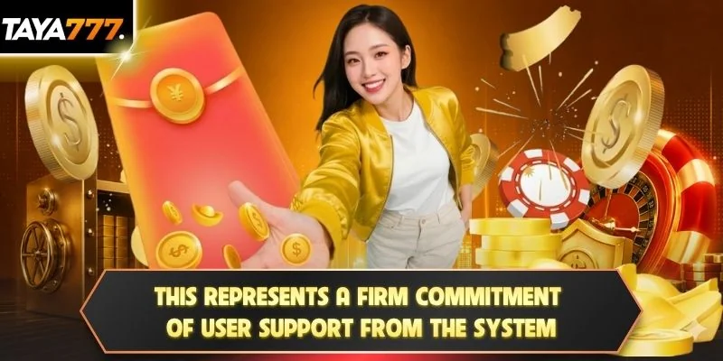 This represents a firm commitment of user support from the system